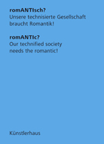 romANTIsch? Unsere technisierte Gesellschaft braucht Romantik! 
